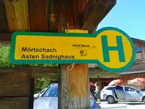 Haltestellenschild der Bushaltestelle Mörtschach Asten Sadnighaus am 30.8.2015.